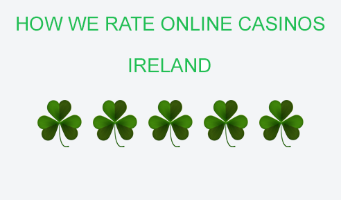 How we rate online casinos Ireland